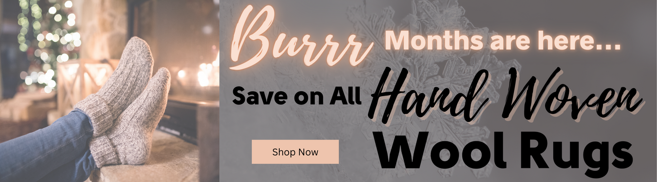 Save On All Hand Woven Wool Rugs!